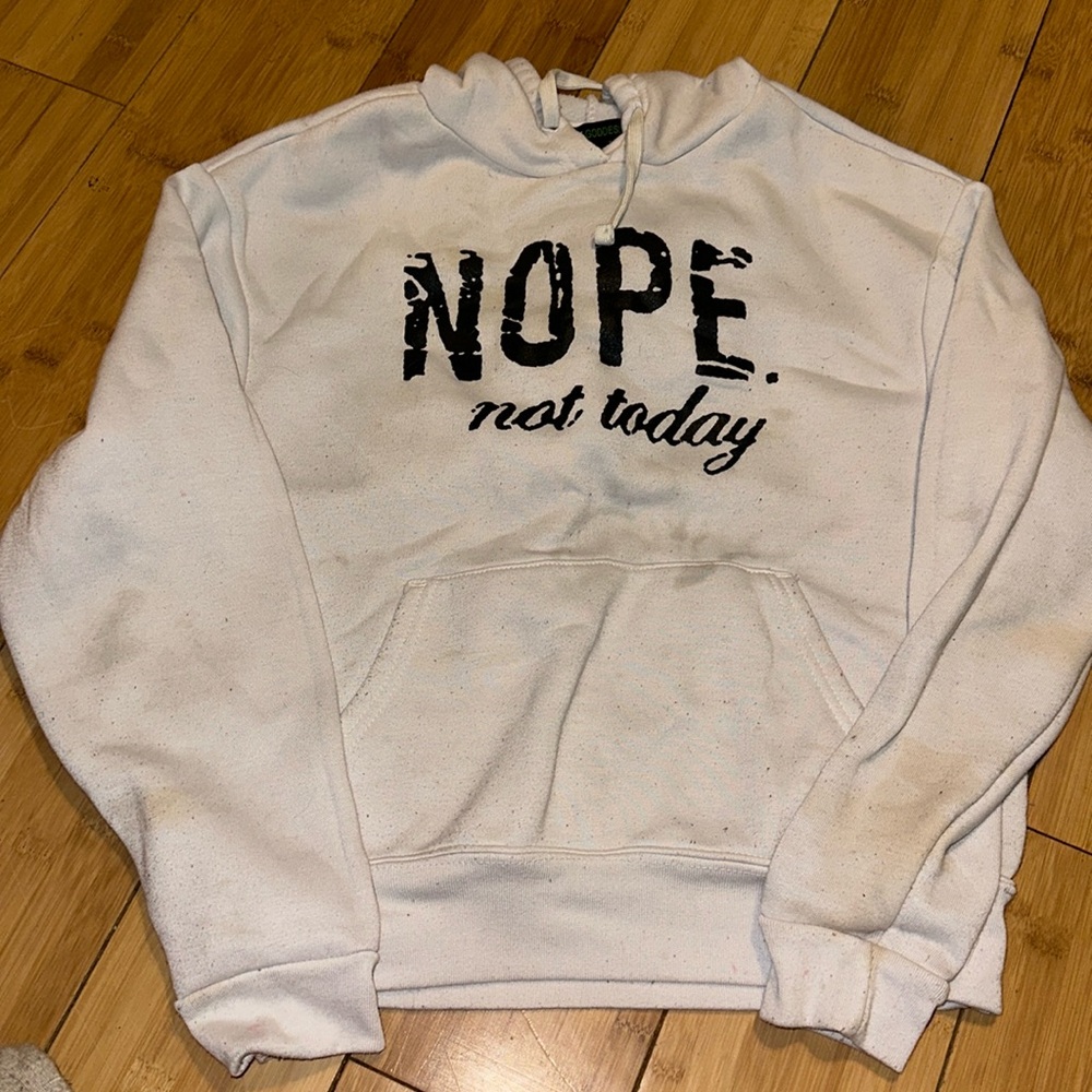 nope not today hoodie